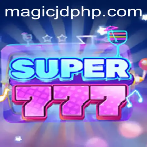 Exploring the Enchanting World of Super777: An Introduction to the Game and Its Rules with the Magical Twist of MAGIC JD